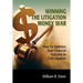 Winning the Litigation Money War