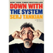 Down with the System: A Memoir (of Sorts)