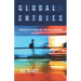 Global Entries: Anecdotes From My Travels Abroad