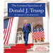The Greatest Speeches of Donald J. Trump: 45th President of the United States of America with an Introduction by Presidential Historian Craig Shirley