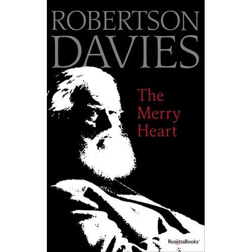 The Merry Heart: Reflections on Reading, Writing, and the World of Books