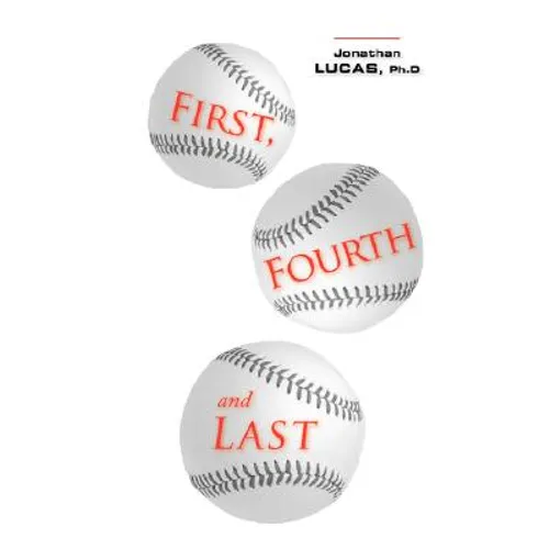 First, Fourth and Last