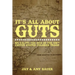 It's All About Guts