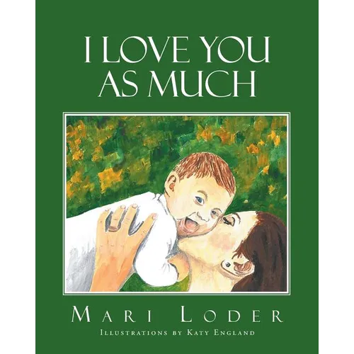 I Love You As Much