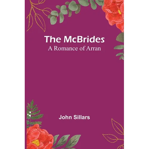 The McBrides; A Romance of Arran