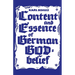 Content and Essence of the German God-Belief
