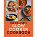 The Complete Slow Cooker Cookbook: 75 Tasty, Time-Saving, Slow-Cooked Recipes