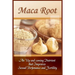 Maca Root: An Up And Coming Nutrient That Improves Sexual Performance And Fertility