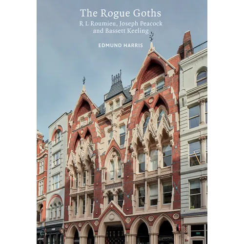 The Rogue Goths: R L. Roumieu, Joseph Peacock and Bassett Keeling