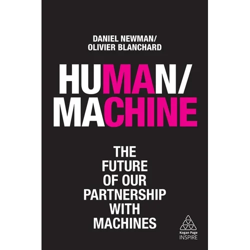 Human/Machine: The Future of Our Partnership with Machines