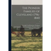 The Pioneer Families of Cleveland 1796-1840; 2