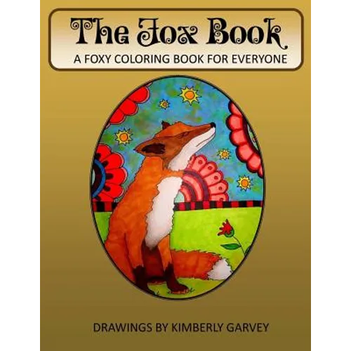 The Fox Book: A Foxy Coloring Book for Everyone