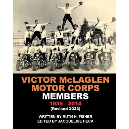 VICTOR McLAGLEN MOTOR CORPS MEMBERS 1935-2014 (Revised 2022)