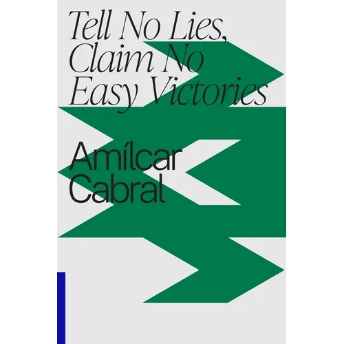 Tell No Lies, Claim No Easy Victories