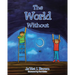 The World Without