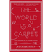 The World Is a Carpet: Four Seasons in an Afghan Village
