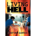 Living Hell: The Truth about AIDS and HIV