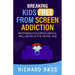 Breaking Kids Free from Screen Addiction