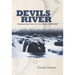 Devils River: Treacherous Twin to the Pecos, 1535-1900