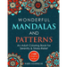 Wonderful Mandalas and Patterns: An Adult Coloring Book for Serenity & Stress-Relief (+100 Original Designs)