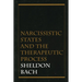 Narcissistic States and the Therapeutic Process