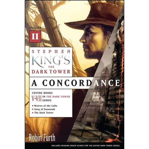 Stephen King's the Dark Tower: A Concordance, Volume II