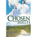 Chosen From Birth