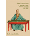 The Lore of the Chinese Lute