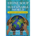 Stone Soup for a Sustainable World: Life-Changing Stories of Young Heroes