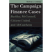 The Campaign Finance Cases: Buckley, McConnell, Citizens United, and McCutcheon