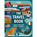 Lonely Planet Kids the Travel Book: Explore Every Country on Earth 1000s of Amazing Facts Maps, Photography & Illustrations Culture, Wildlife, Festiva