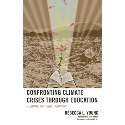 Confronting Climate Crises Through Education: Reading Our Way Forward