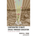 Confronting Climate Crises Through Education: Reading Our Way Forward