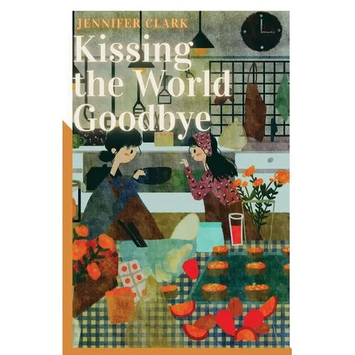 Kissing the World Goodbye