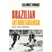 Brazilian Authoritarianism: Past and Present