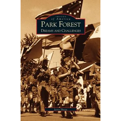 Park Forest: Dreams and Challenges