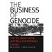 The Business of Genocide: The Ss, Slave Labor, and the Concentration Camps
