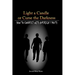 Light a Candle or Curse the Darkness