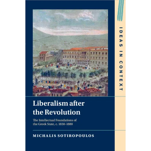 Liberalism after the Revolution