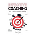 Coaching: Effective Coaching: How To Become A Coach Who Can Create Champions In Any Area Of Life