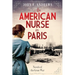 An American Nurse in Paris: Novels of the Great War