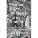 Economic News Release - Forex trading: Trading the News - FX trading the bankers's way