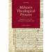 Milton's Theological Process: Reading de Doctrina Christiana and Paradise Lost