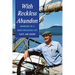 With Reckless Abandon: Memoirs of a Boat Obsessed Life
