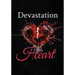 Devastation to the Heart
