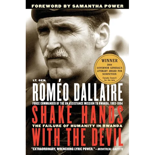 Shake Hands with the Devil: The Failure of Humanity in Rwanda