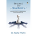 Beyond the Shadows: Empowering Stories of Resilience and Triumph Over Adversity