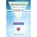 Awakening Through the Veils: A Seeker's Guide