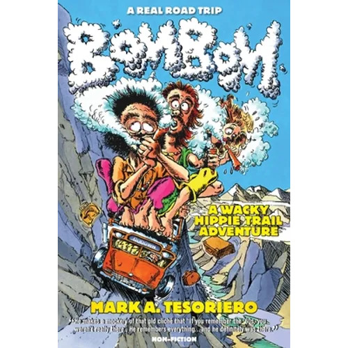 Bom Bom - A Wacky Hippie Trail Adventure