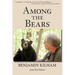 Among the Bears: Raising Orphan Cubs in the Wild